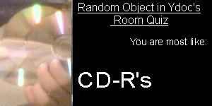 What Random Object from Ydoc Nameloc's Room are you?