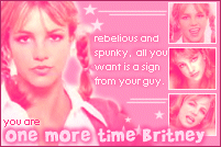 Hell Yeah!  I'm One More Time Britney!